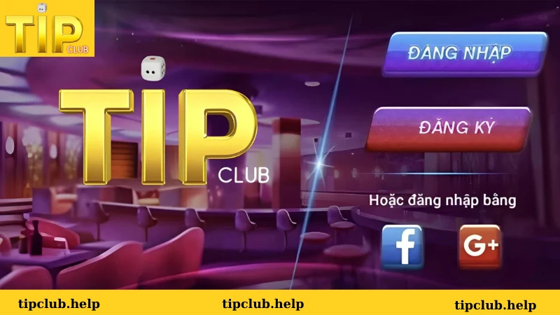 Đăng ký và đăng nhập tại Tipclub