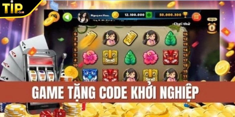 Hội viên mới sau khi đăng ký tài khoản sẽ được nhận giftcode Tip Club